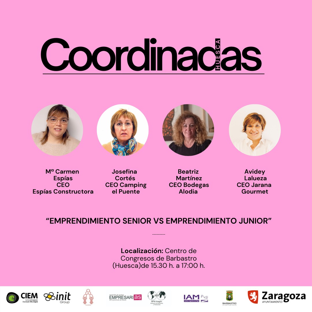 Coordinadas en Huesca. “Emprendimiento senior vs emprendimiento junior”