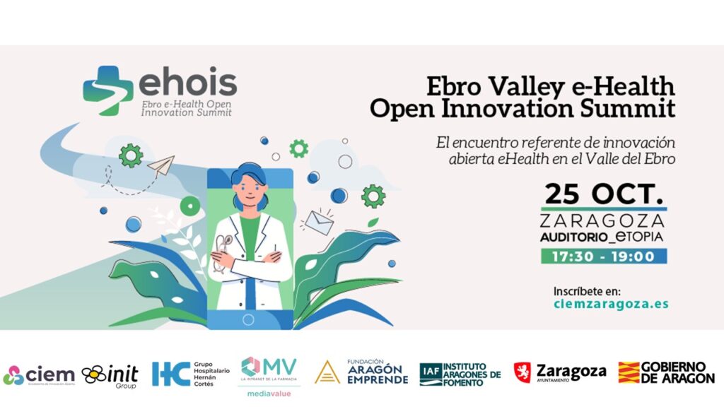 Ebro Valley e-Health Open Innovation Summit, 25 Octubre, Auditorio de Etopia